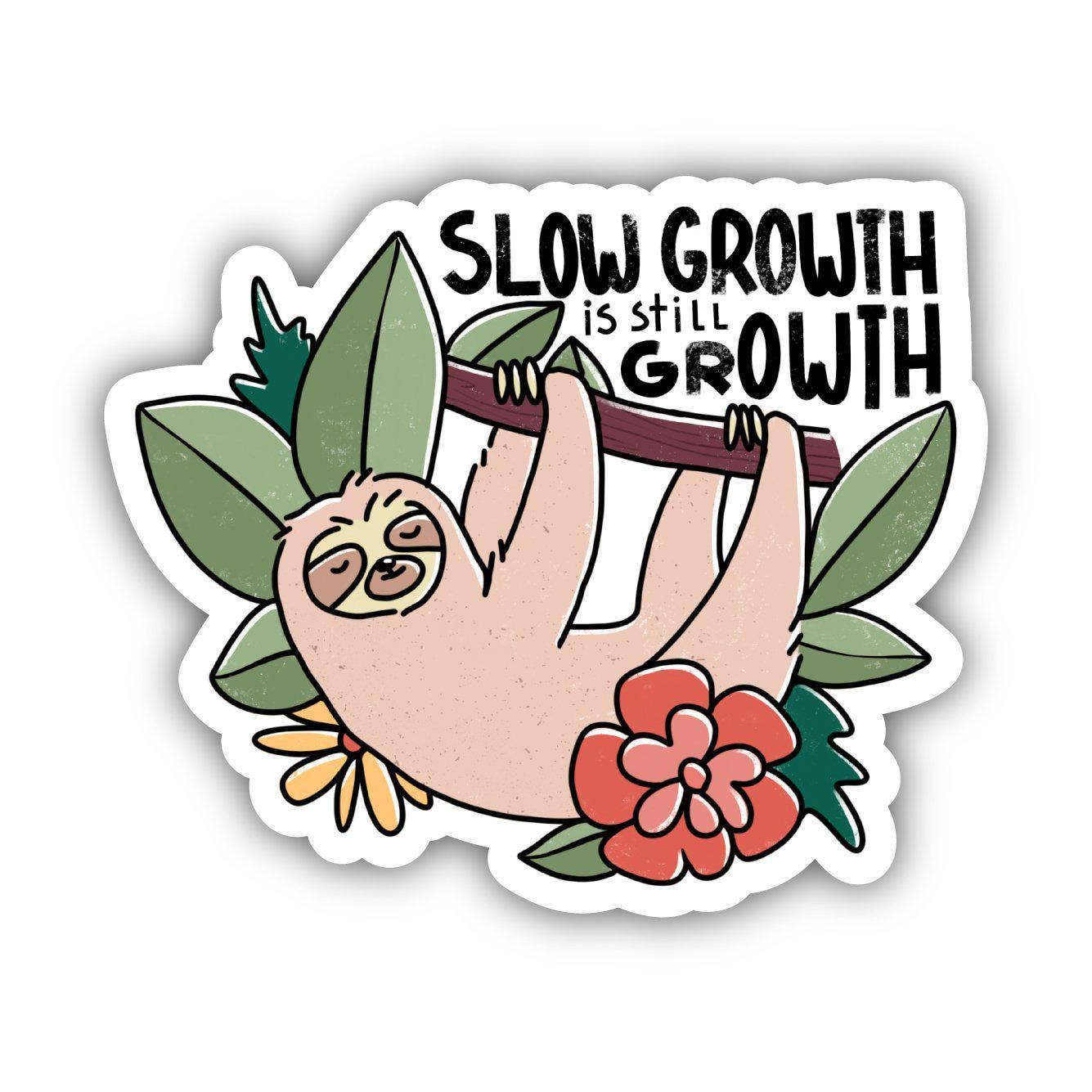 Slow Growth Is Still Growth Sloth Sticker - Arcana