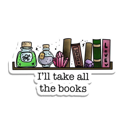 I'll Take All the Books Reader Vinyl Sticker