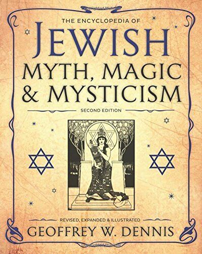 The Encyclopedia of Jewish Myth, Magic and Mysticism